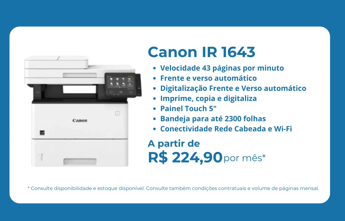 Aluguel Canon IR 1643 R$ 224,90