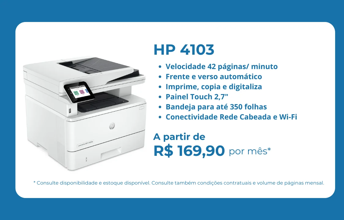 Aluguel HP 4103 R$ 169,90