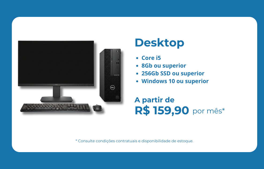 Aluguel de desktop no Rio de Janeiro a partir de R$ 159,00